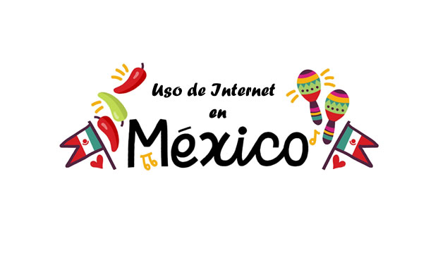 Uso de Internet en Mexico