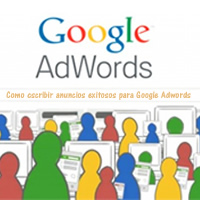Como escribir anuncios exitosos para Google Adwords